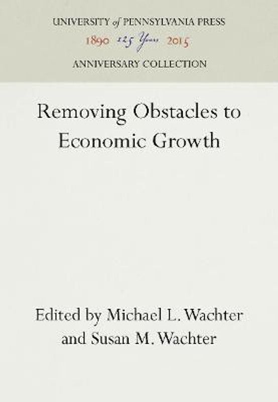 Removing Obstacles to Economic Growth  (English, Hardcover, unknown)