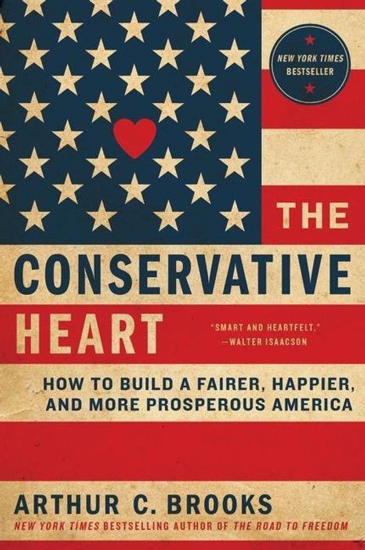 The Conservative Heart  (English, Paperback, Brooks Arthur C.)