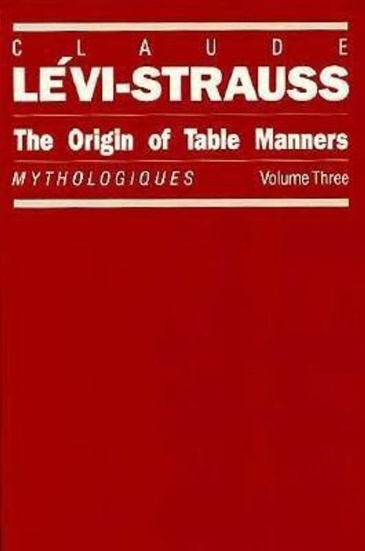 Mythologies Tables Manners  (English, Paperback, Levi-Strauss Claude)