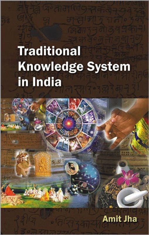 Traditional Knowledge System in India  (English, Hardcover, Jha Amit)
