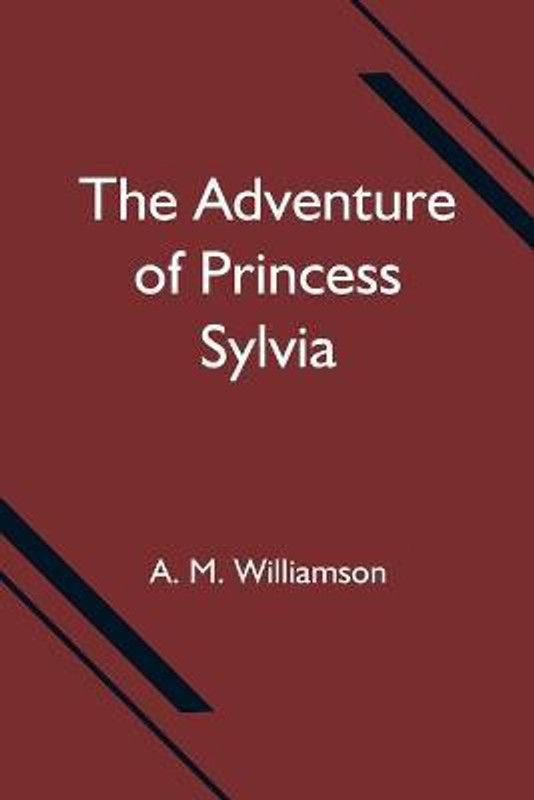 The Adventure of Princess Sylvia  (English, Paperback, M Williamson A)