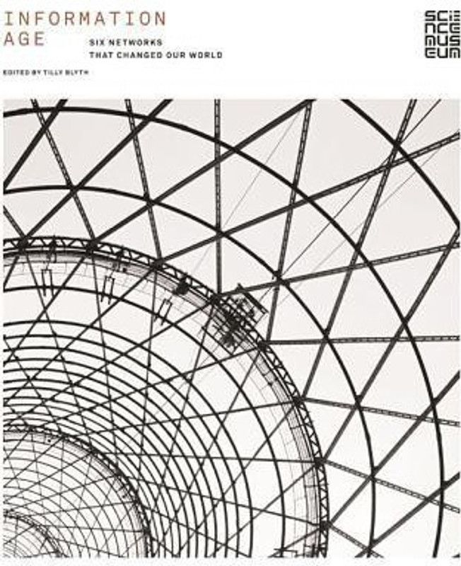 Information Age: Six Networks that Changed Our World  (English, Hardcover, unknown)