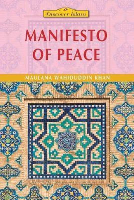 Manifesto of Peace  (English, Paperback, Khan Mulana Wahiduddin)