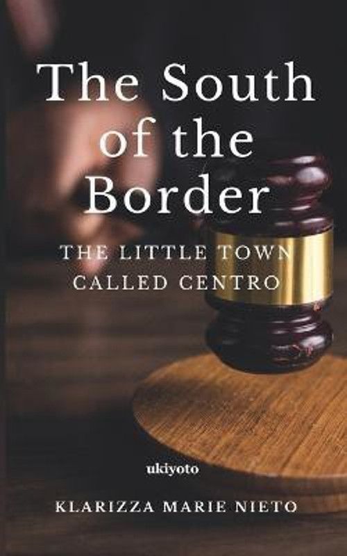 The South of the Border  (English, Paperback, Marie Nieto Klarizza)