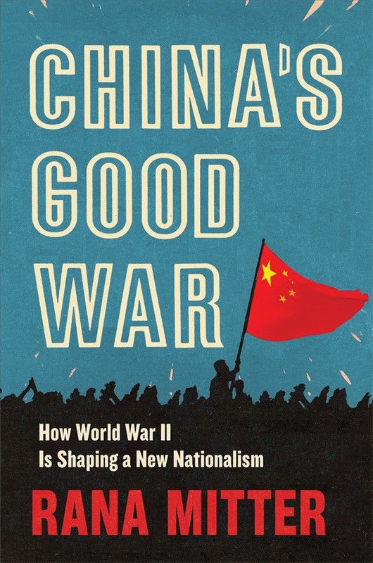 China's Good War  (English, Hardcover, Mitter Rana)