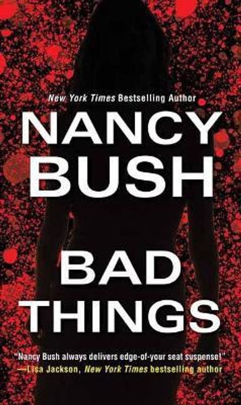 Bad Things  (English, Paperback, Bush Nancy)