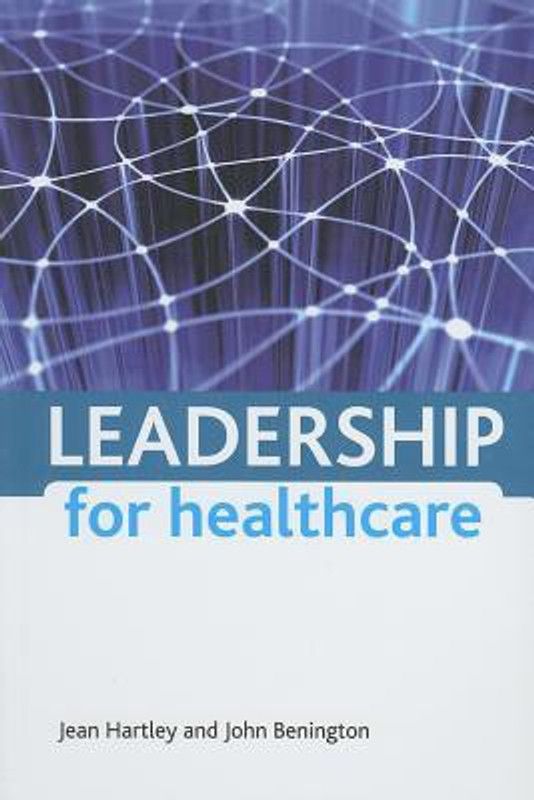 Leadership for healthcare  (English, Paperback, Hartley Jean)