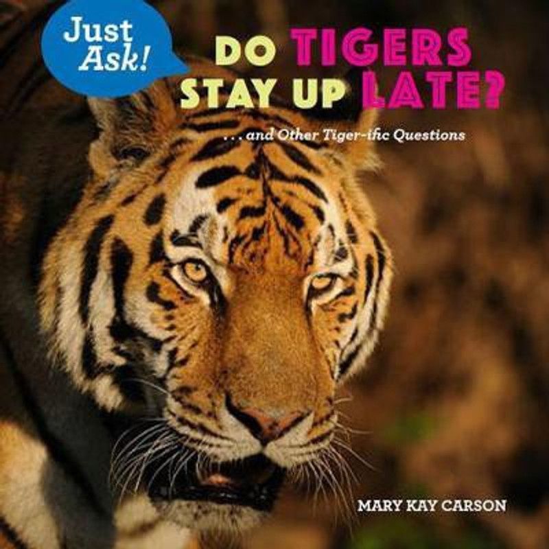 Do Tigers Stay Up Late?  (English, Hardcover, Carson Mary Kay)