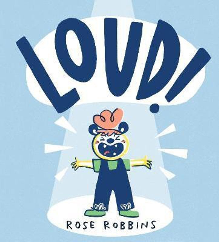 Loud!  (English, Paperback, Robbins Rose)