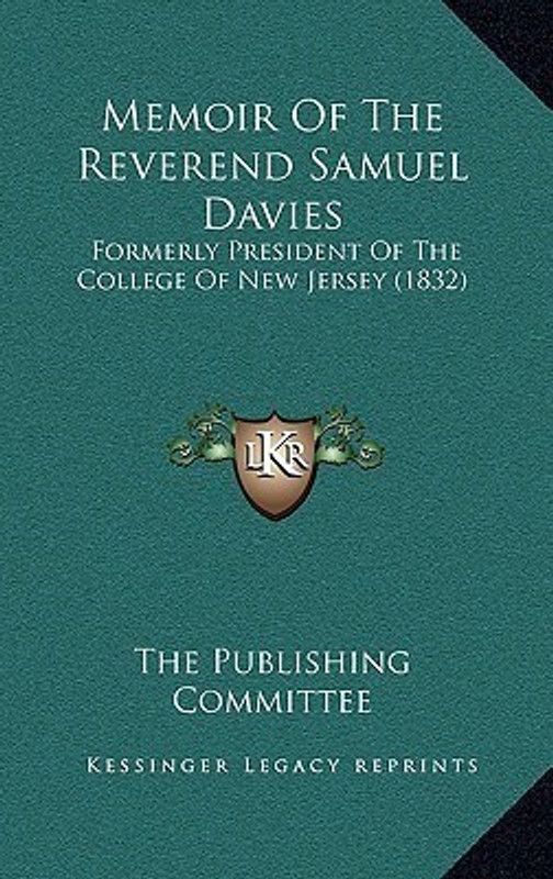 Memoir of the Reverend Samuel Davies  (English, Paperback, unknown)