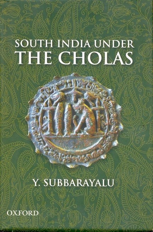 South India Under the Cholas  (English, Hardcover, Subbarayalu Y.)