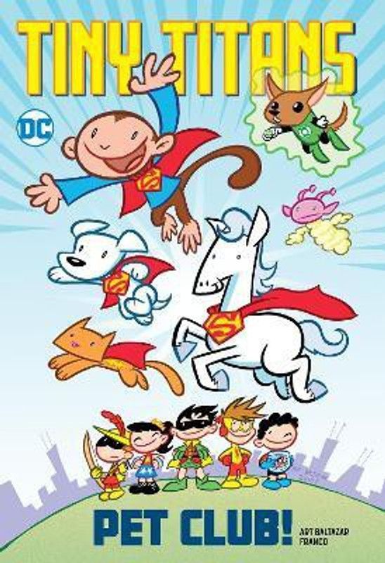Tiny Titans: Pet Club!  (English, Paperback, Baltazar Art)