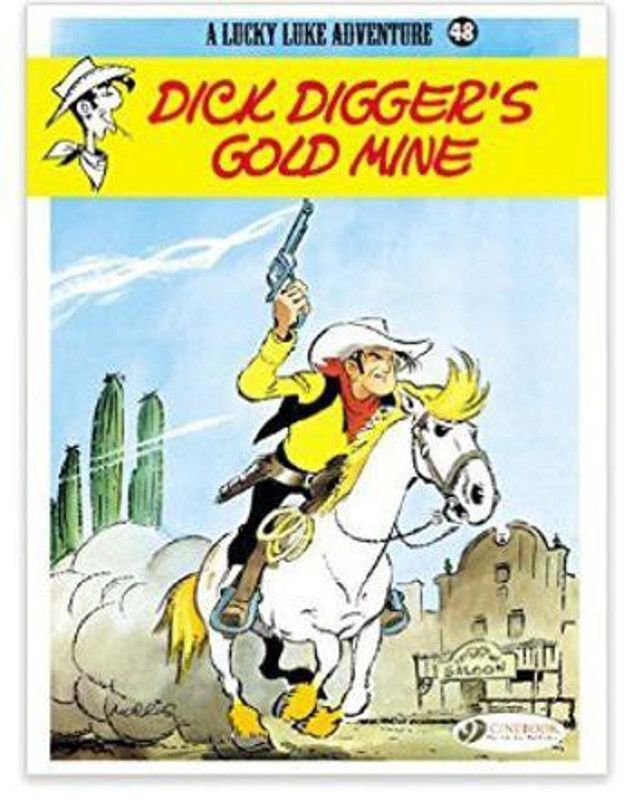 Lucky Luke 48 - Dick Digger's Gold Mine  (English, Paperback, Morris)