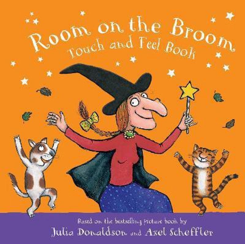 Room on the Broom Touch and Feel Book  (English, Board book, Donaldson Julia)