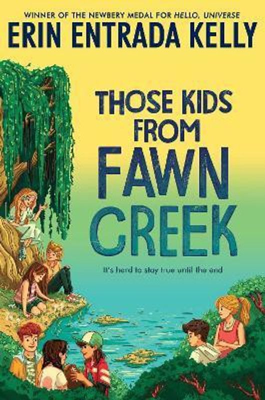 Those Kids from Fawn Creek  (English, Paperback, Kelly Erin Entrada)