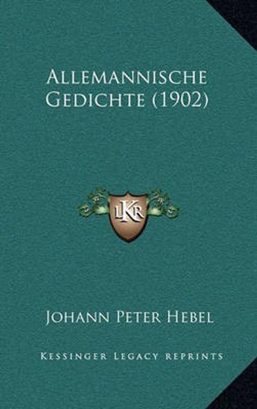 Allemannische Gedichte (1902)  (German, Paperback, Hebel Johann Peter)