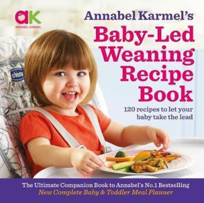 Annabel Karmel's Baby-Led Weaning Recipe Book  (English, Hardcover, Karmel Annabel)
