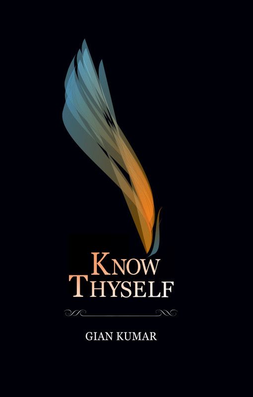 Know Thyself  (English, Hardcover, Kumar Gian)