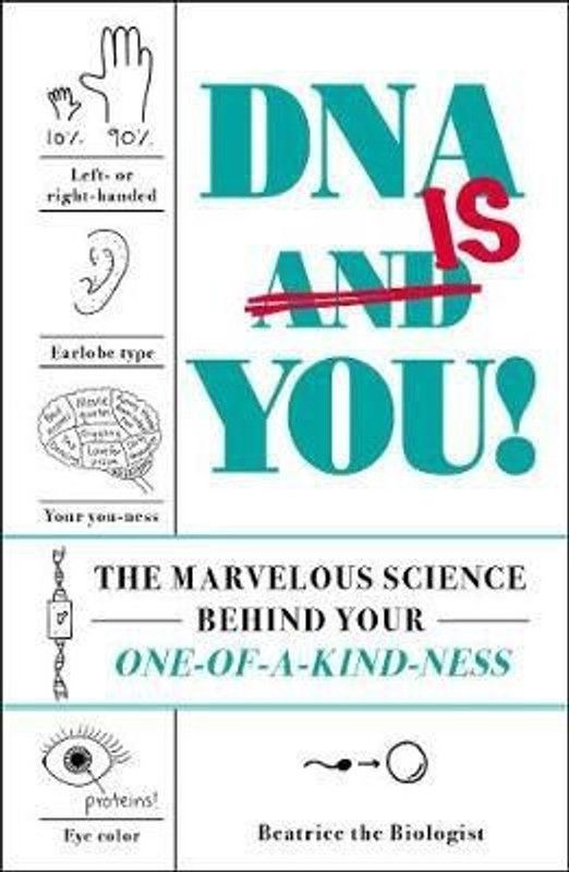 DNA Is You!  (English, Hardcover, Beatrice the Biologist)