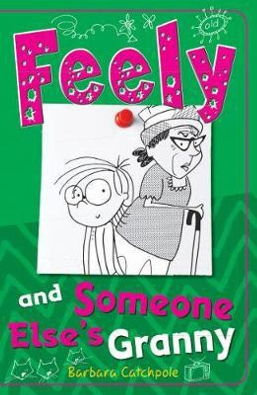 Feely and Someone Else's Granny  (English, Paperback, Catchpole Barbara)