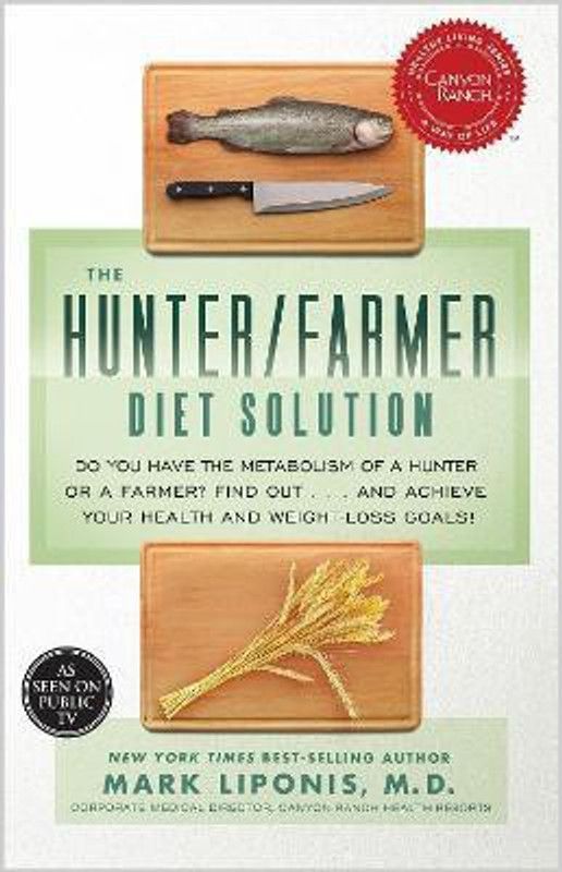 The Hunter/Farmer Diet Solution  (English, Paperback, Liponis Mark)