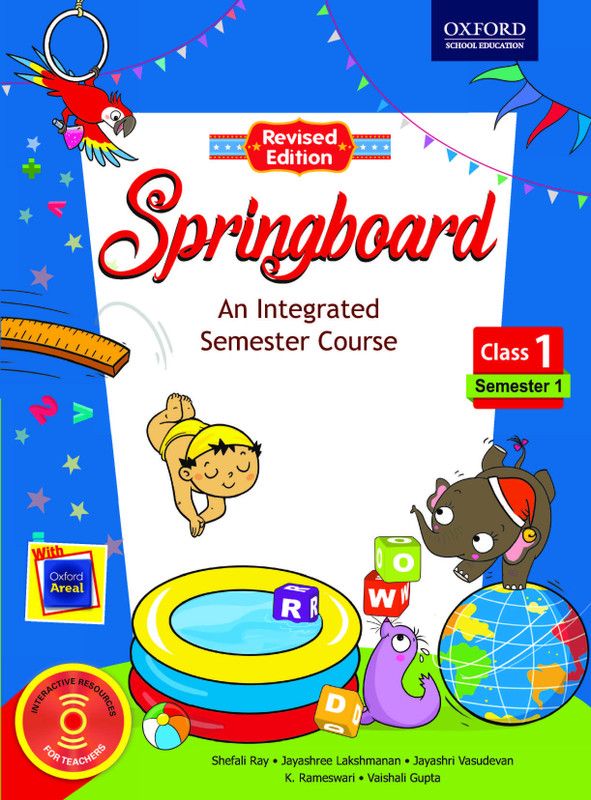 Springboard - Semester 1 for Class 1 - An Integrated Semester Course  (English, Paperback, Jayashri Vasudevan, Shefali Ray, Jayashree Lakshmanan, Vaishali Gupta, K. Rameswari)