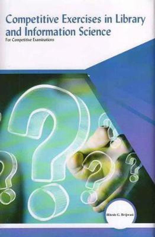 Competitive Exercises in Library and Information Science  (English, Paperback, Brijwasi Hitesh Gopal)