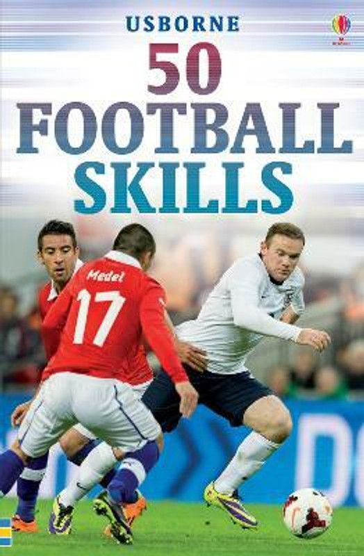 50 Football Skills  (English, Paperback, Usborne)