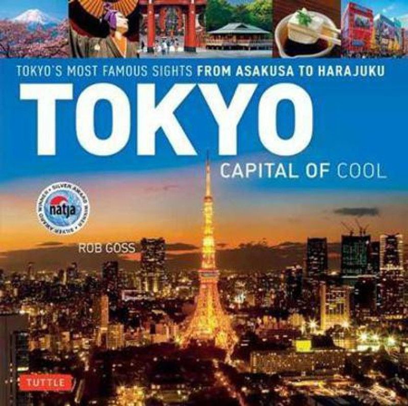 Tokyo - Capital of Cool  (English, Hardcover, Goss Rob)