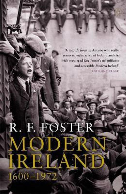 Modern Ireland 1600-1972  (English, Paperback, Foster R F Professor)