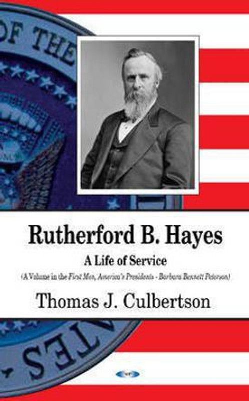 Rutherford B Hayes  (English, Hardcover, Culbertson Thomas)