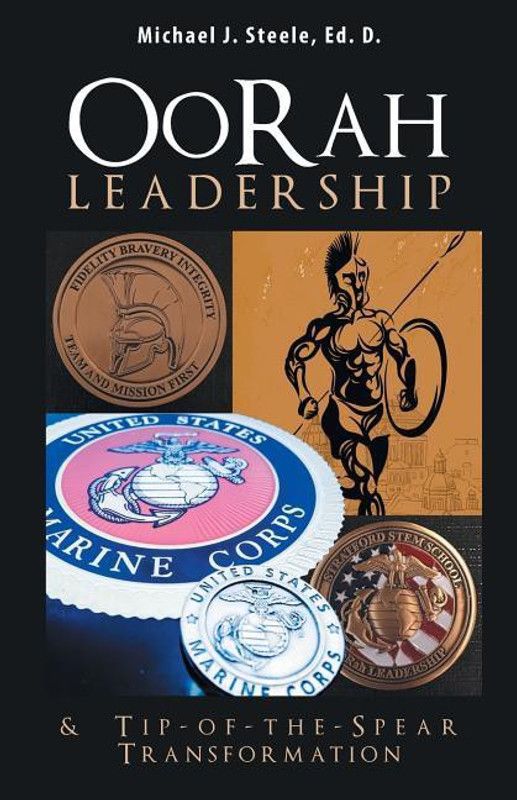 Oorah Leadership & Tip-Of-The-Spear Transformation  (English, Paperback, Steele Ed D Michael J)