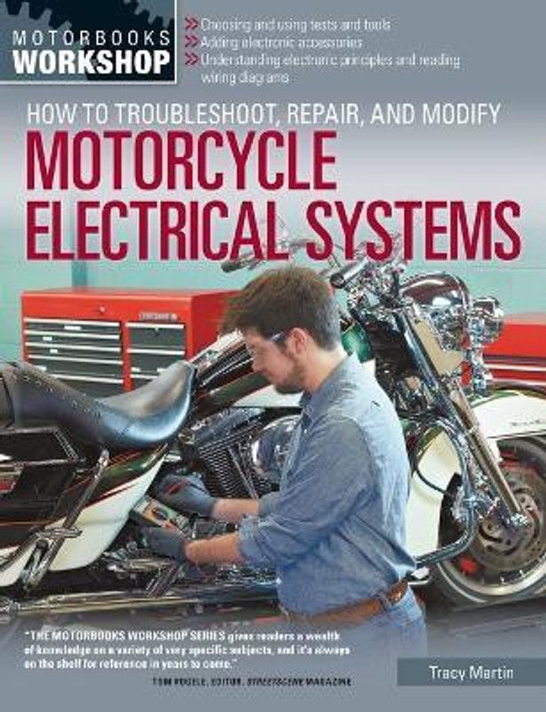 How to Troubleshoot, Repair, and Modify Motorcycle Electrical Systems  (English, Paperback, Martin Tracy)