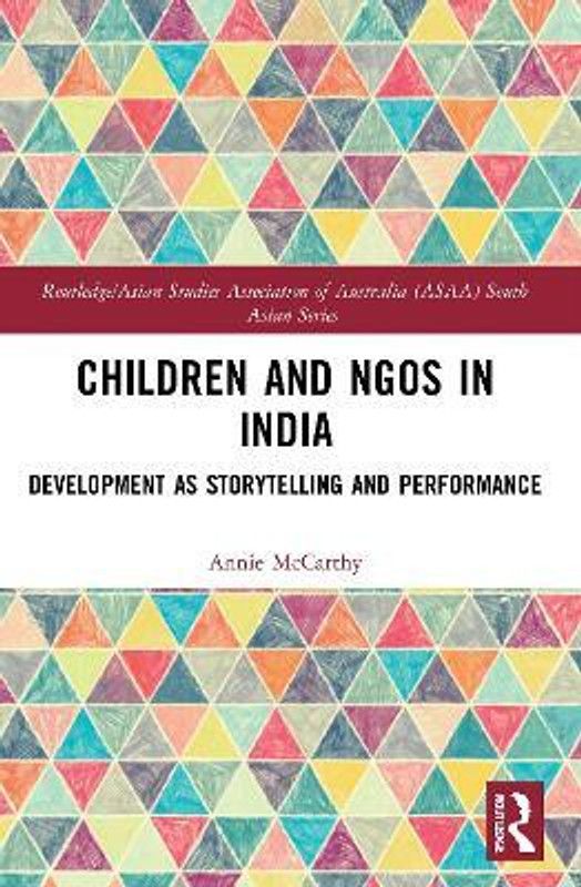 Children and NGOs in India  (English, Paperback, McCarthy Annie)