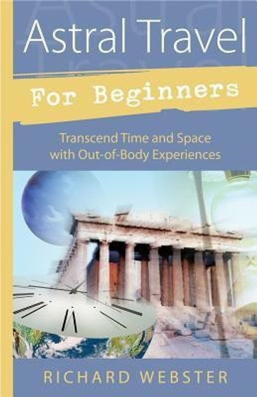 Astral Travel for Beginners  (English, Paperback, Webster Richard)