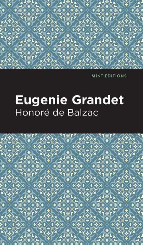 Eugenie Grandet  (English, Hardcover, Balzac Honore de)