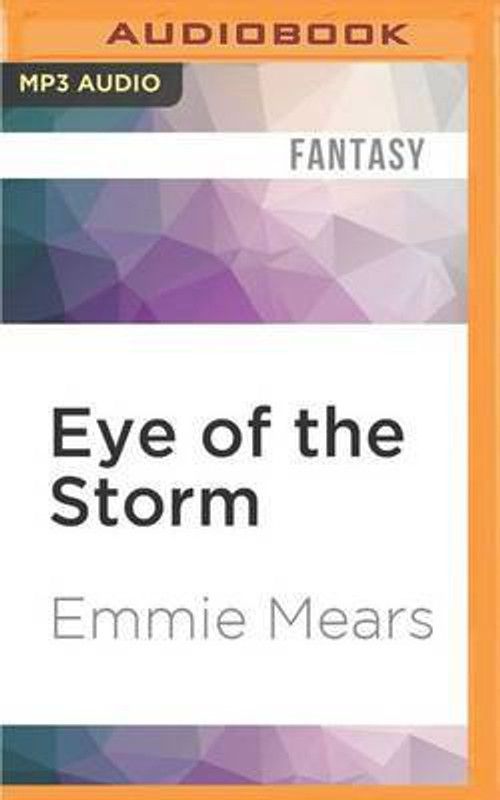 Eye of the Storm  (English, CD-Audio, Mears Emmie)