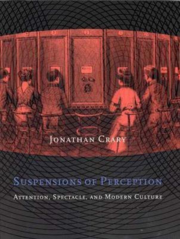 Suspensions of Perception  (English, Paperback, Crary Jonathan)