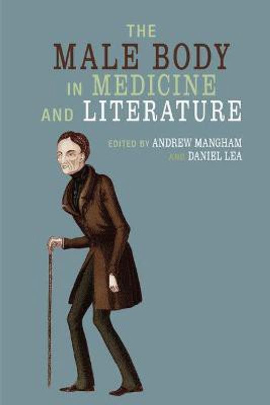 The Male Body in Medicine and Literature  (English, Paperback, unknown)