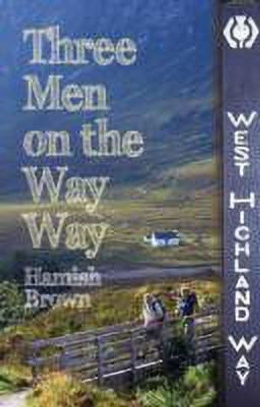 Three Men on the Way Way  (English, Paperback, Brown Hamish M.)