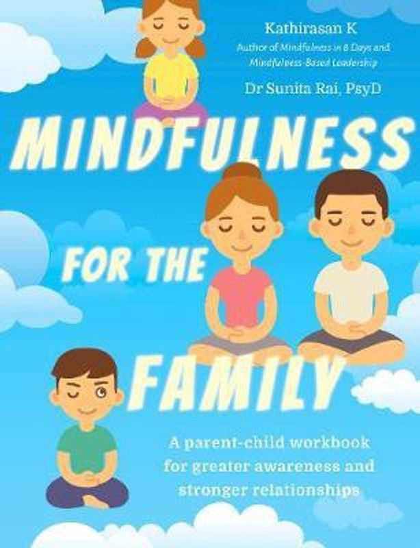 Mindfulness for the Family  (English, Paperback, K Kathirasan)