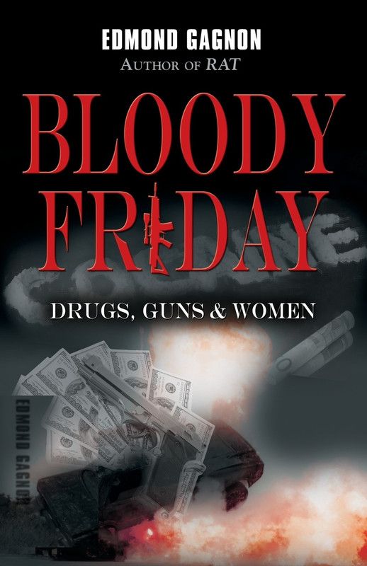 Bloody Friday  (English, Paperback, Gagnon Edmond)