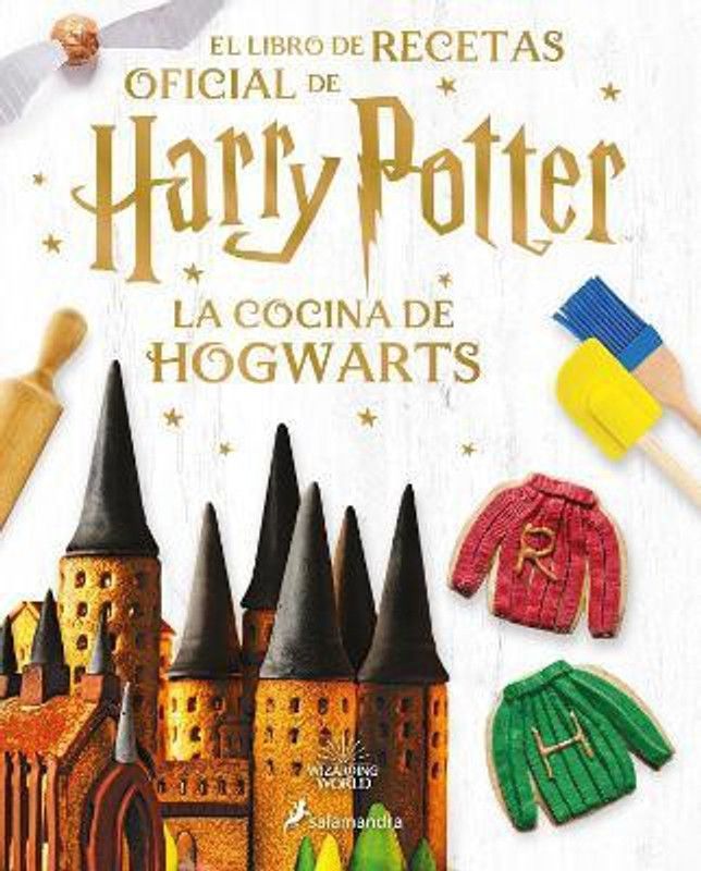 La cocina de Hogwarts / The Official Harry Potter Baking Book  (Spanish, Hardcover, Farrow Joanna)