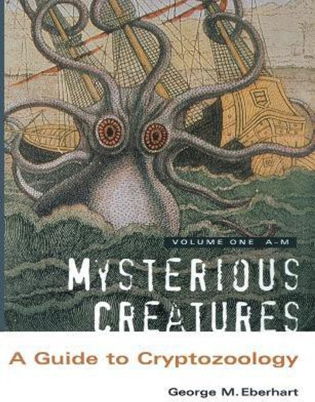 Mysterious Creatures  (English, Paperback, Eberhart George M)