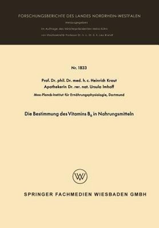 Die Bestimmung des Vitamins B6 in Nahrungsmitteln  (German, Paperback, Kraut Heinrich)