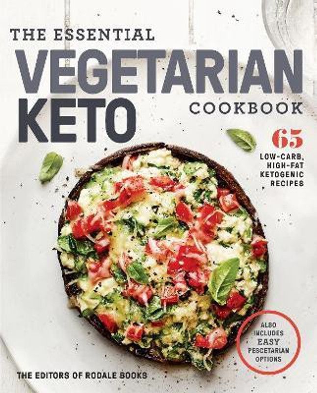 The Essential Vegetarian Keto Cookbook  (English, Paperback, Editors of Rodale Books)