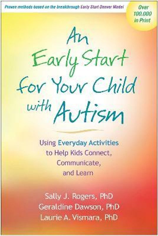An Early Start for Your Child with Autism  (English, Paperback, Rogers Sally J.)