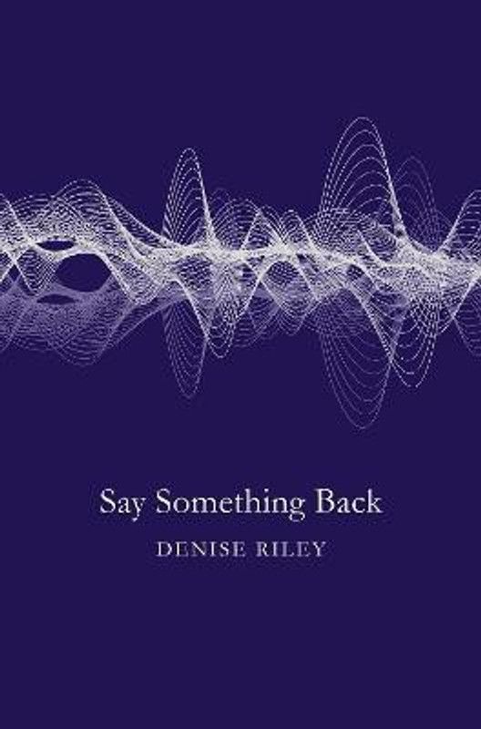 Say Something Back  (English, Paperback, Riley Denise)