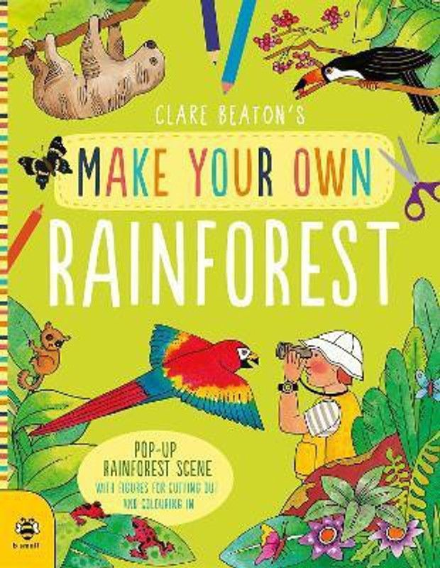 Make Your Own Rainforest  (English, Paperback, Beaton Clare)