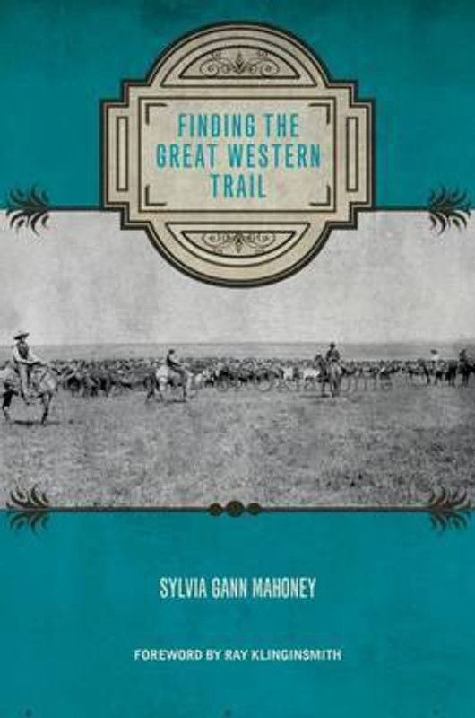 Finding the Great Western Trail  (English, Hardcover, Mahoney Sylvia Gann)